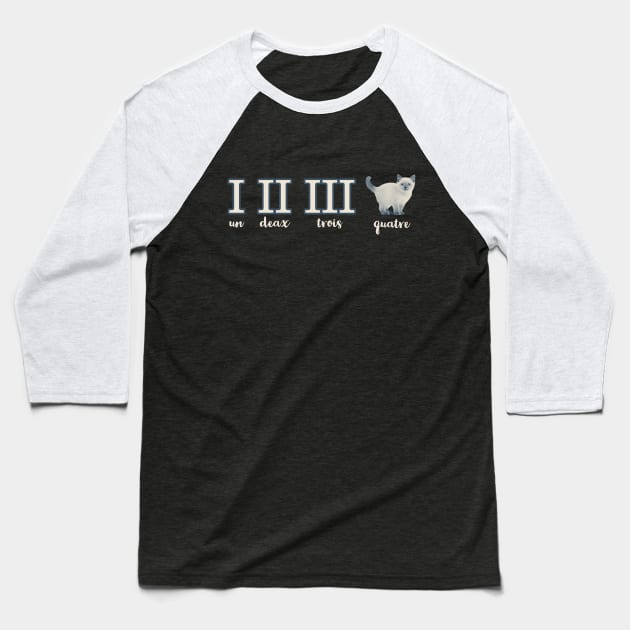 French Roman Numerals un deux trois quatre Baseball T-Shirt by terrybain